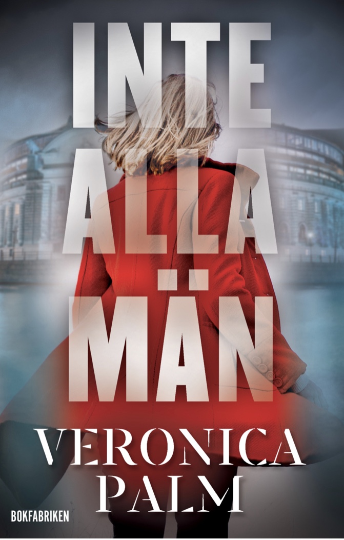 Veronica Palm, Inte alla&nbsp;män